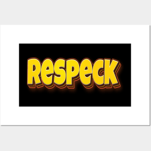 Respeck Respect Posters and Art
